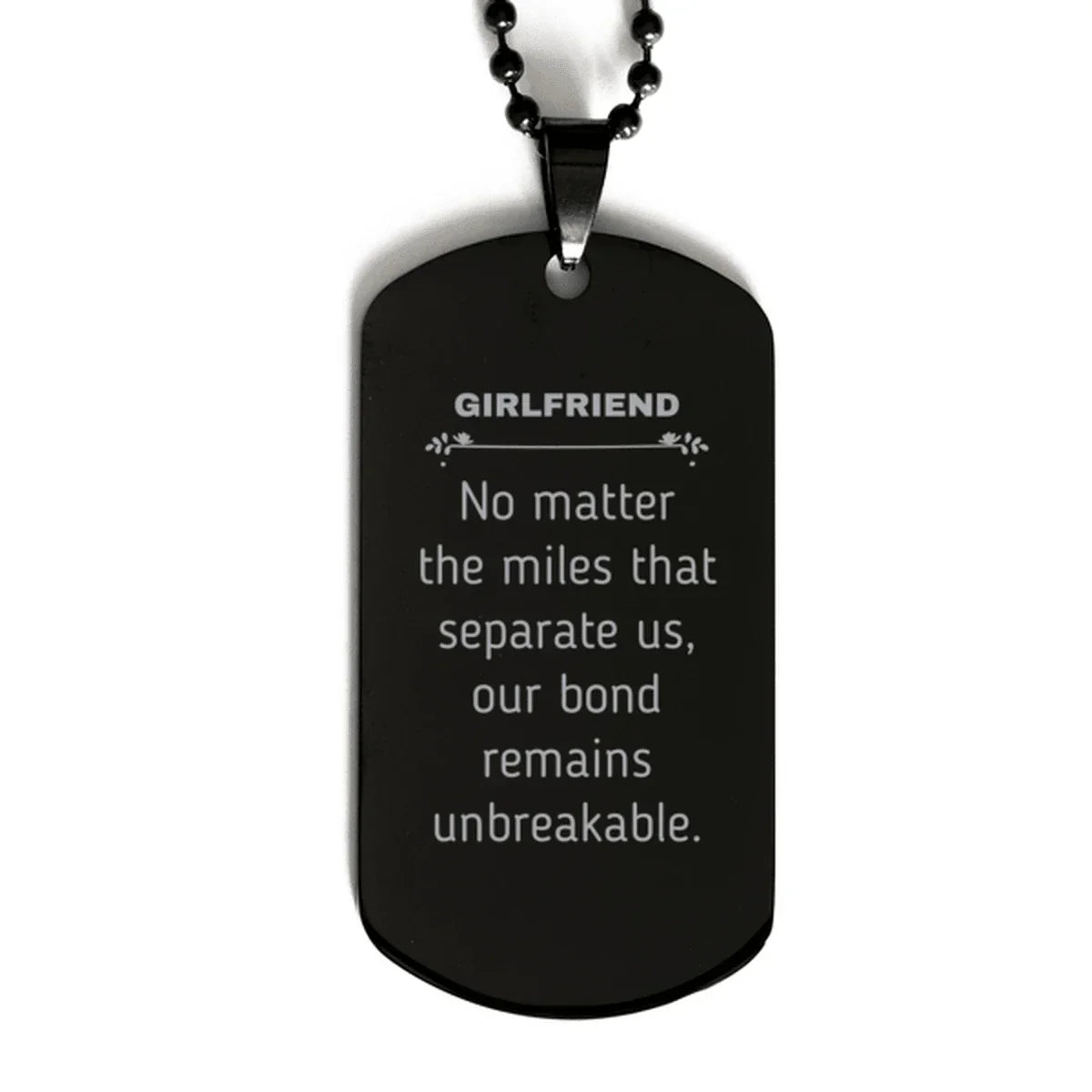 Girlfriend Long Distance Relationship Gifts, No matter the miles that separate us, Cute Love Black Dog Tag For Girlfriend, Birthday Christmas Unique Gifts For Girlfriend