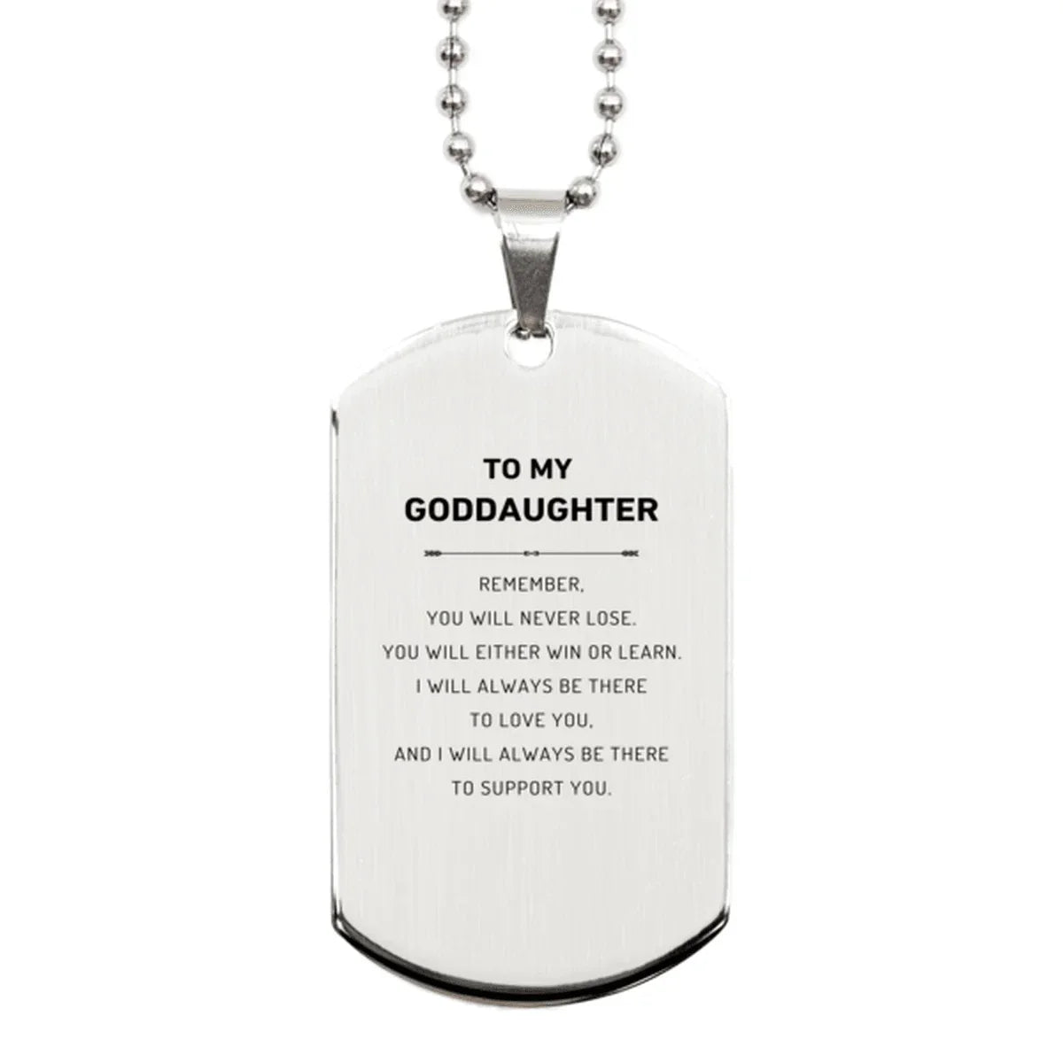Goddaughter Gifts, To My Goddaughter Remember, you will never lose. You will either WIN or LEARN, Keepsake Silver Dog Tag For Goddaughter Engraved, Birthday Christmas Gifts Ideas For Goddaughter X-mas Gifts