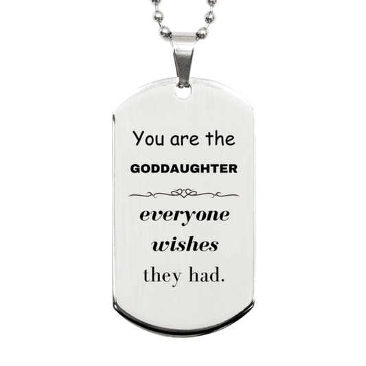 Goddaughter Silver Dog Tag, Everyone wishes they had, Inspirational Dog Tag Necklace For Goddaughter, Goddaughter Gifts, Birthday Christmas Unique Gifts For Goddaughter - Mallard Moon Gift Shop