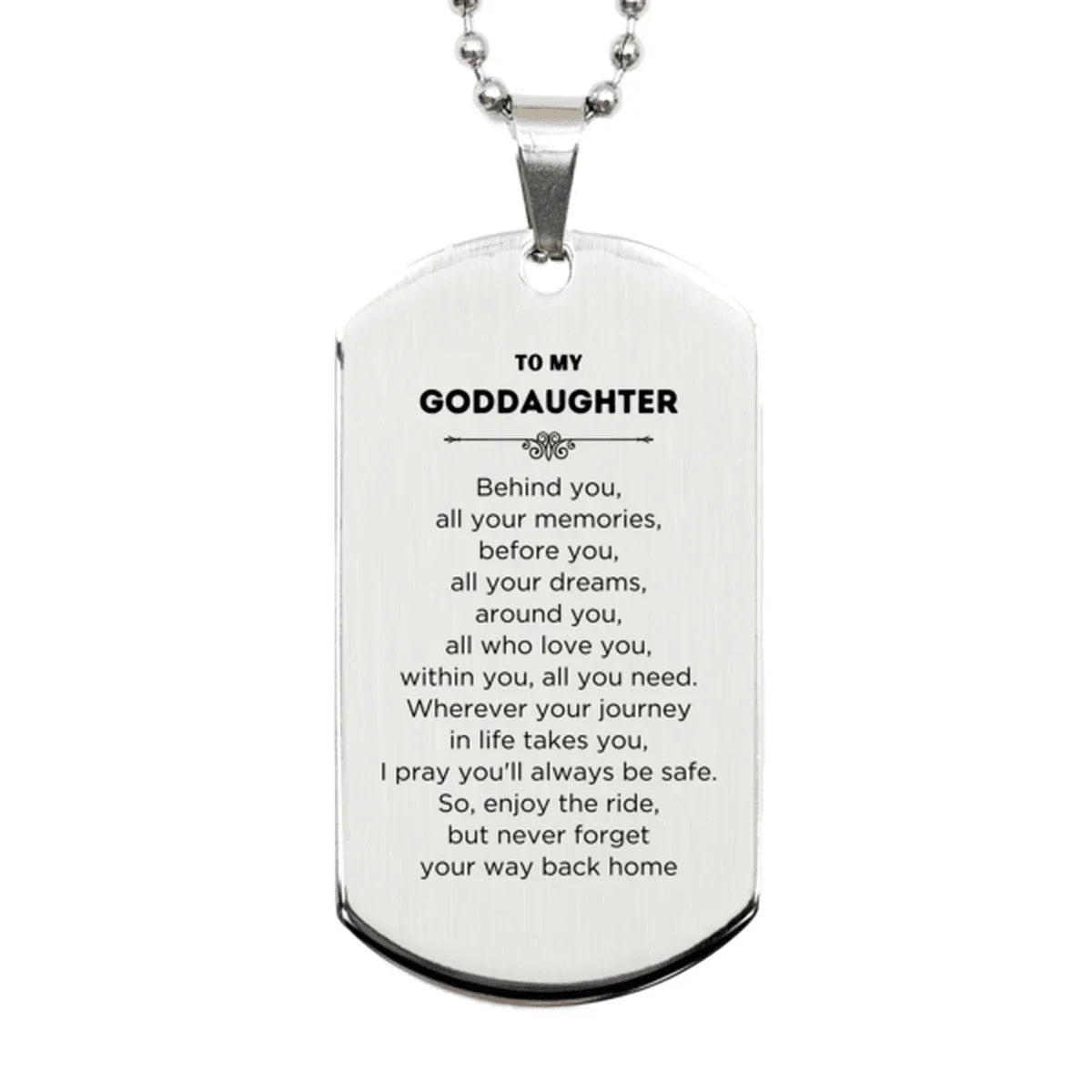Goddaughter Silver Dog Tag Necklace Bracelet Birthday Christmas Unique Gifts Behind you, all your memories, before you, all your dreams