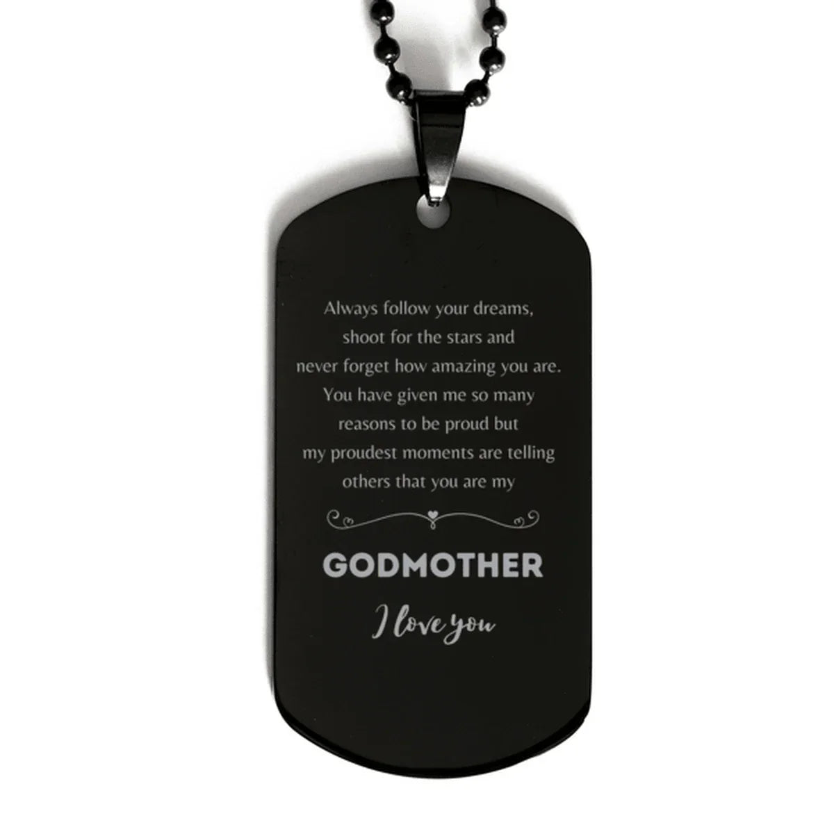 Godmother Black Dog Tag Engraved Necklace - Always Follow your Dreams - Birthday, Christmas Holiday Jewelry Gift
