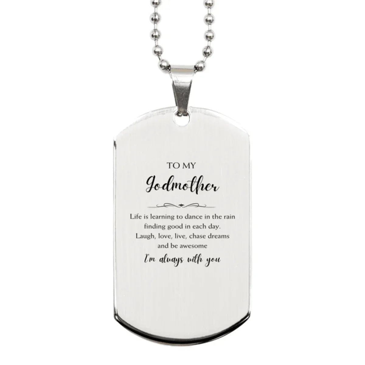Godmother Silver Dog Tag Necklace Birthday Gifts Life is learning to dance in the rain
