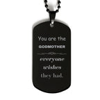 Godmother Everyone wishes they had, Inspirational Black Dog Tag Engraved Necklace Birthday Christmas Mother's Day Unique Gifts