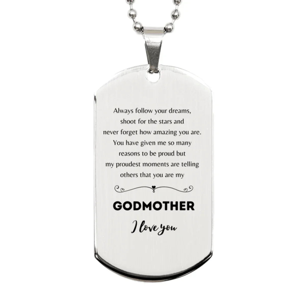 Godmother Silver Dog Tag Engraved Necklace - Always Follow your Dreams - Birthday, Christmas Holiday Jewelry Gift