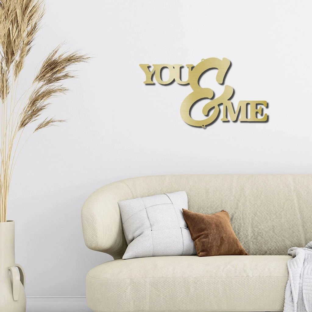 You and Me Script Indoor Outdoor Steel Wall Sign