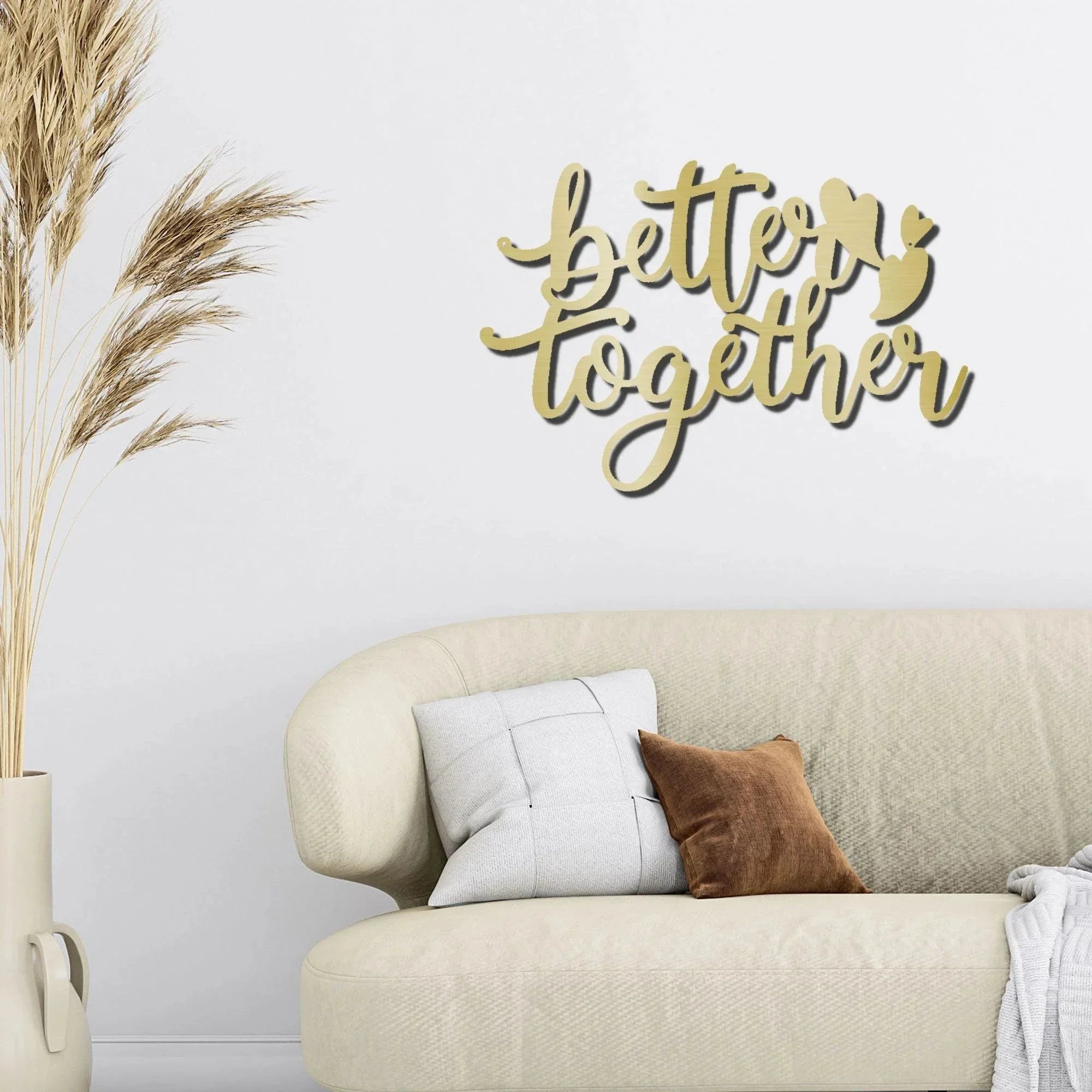 Better Together Quote Steel Wall Sign