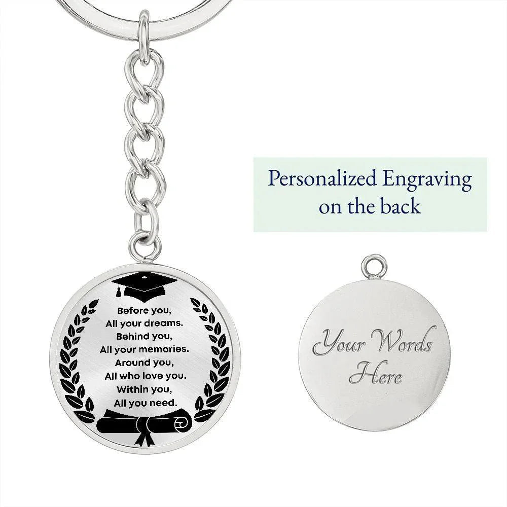 Graduation Gift - Before You All Your Dreams - Engraved Keychain