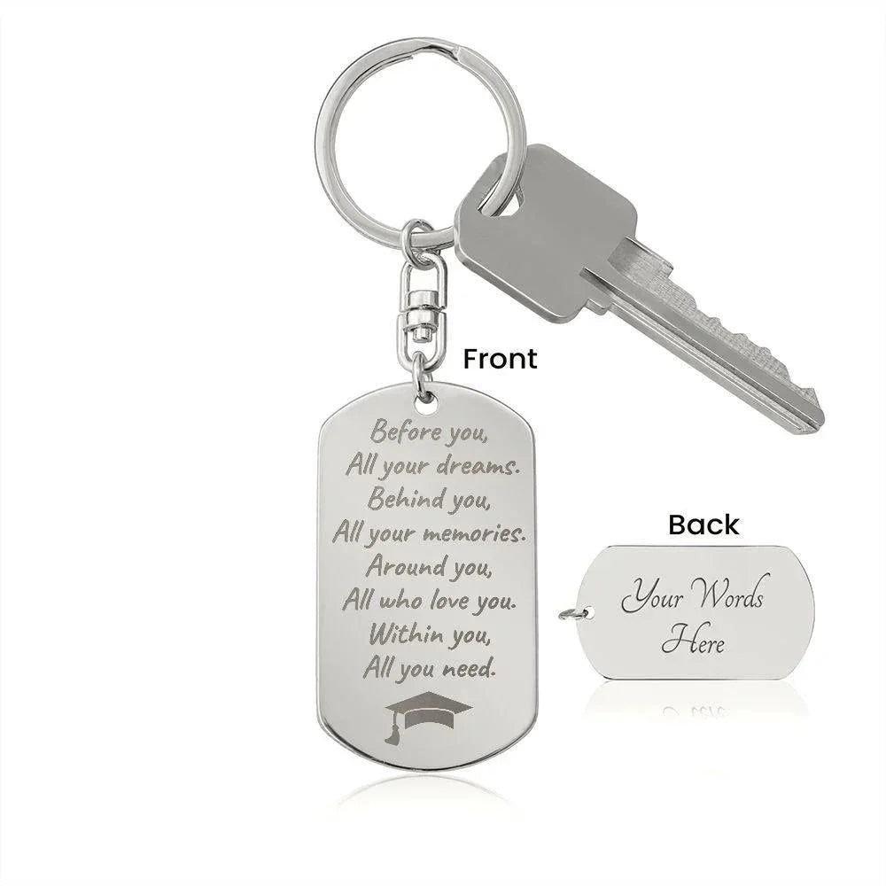 Graduation Gift - Before You All Your Dreams - Engraved Keychain