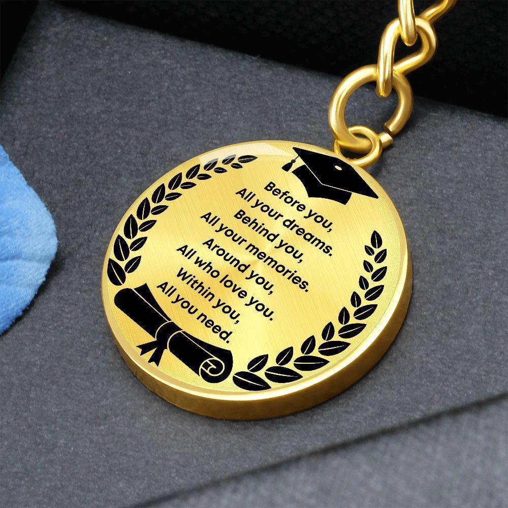 Graduation Gift - Before You All Your Dreams - Engraved Keychain