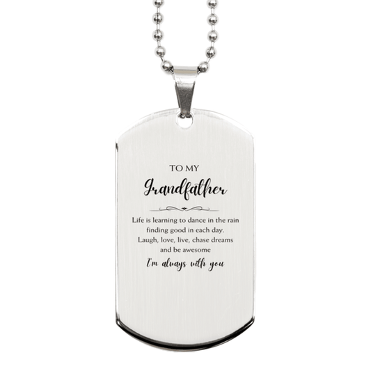 Grandfather Christmas Perfect Gifts, Grandfather Silver Dog Tag, Motivational Grandfather Engraved Gifts, Birthday Gifts For Grandfather, To My Grandfather Life is learning to dance in the rain, finding good in each day. I'm always with you - Mallard Moon Gift Shop