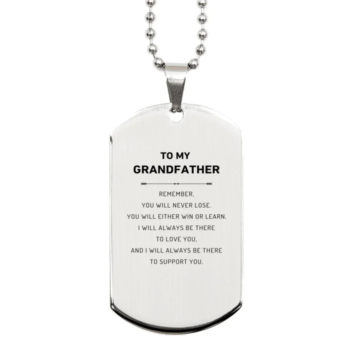 Grandfather Gifts, To My Grandfather Remember, you will never lose. You will either WIN or LEARN, Keepsake Silver Dog Tag For Grandfather Engraved, Birthday Christmas Gifts Ideas For Grandfather X-mas Gifts