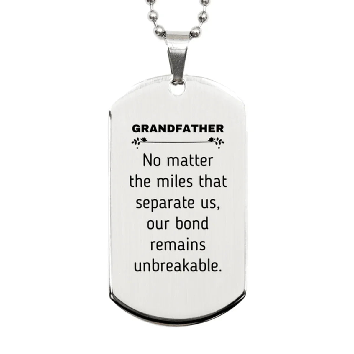 Grandfather Long Distance Relationship Gifts, No matter the miles that separate us, Cute Love Silver Dog Tag For Grandfather, Birthday Christmas Unique Gifts For Grandfather