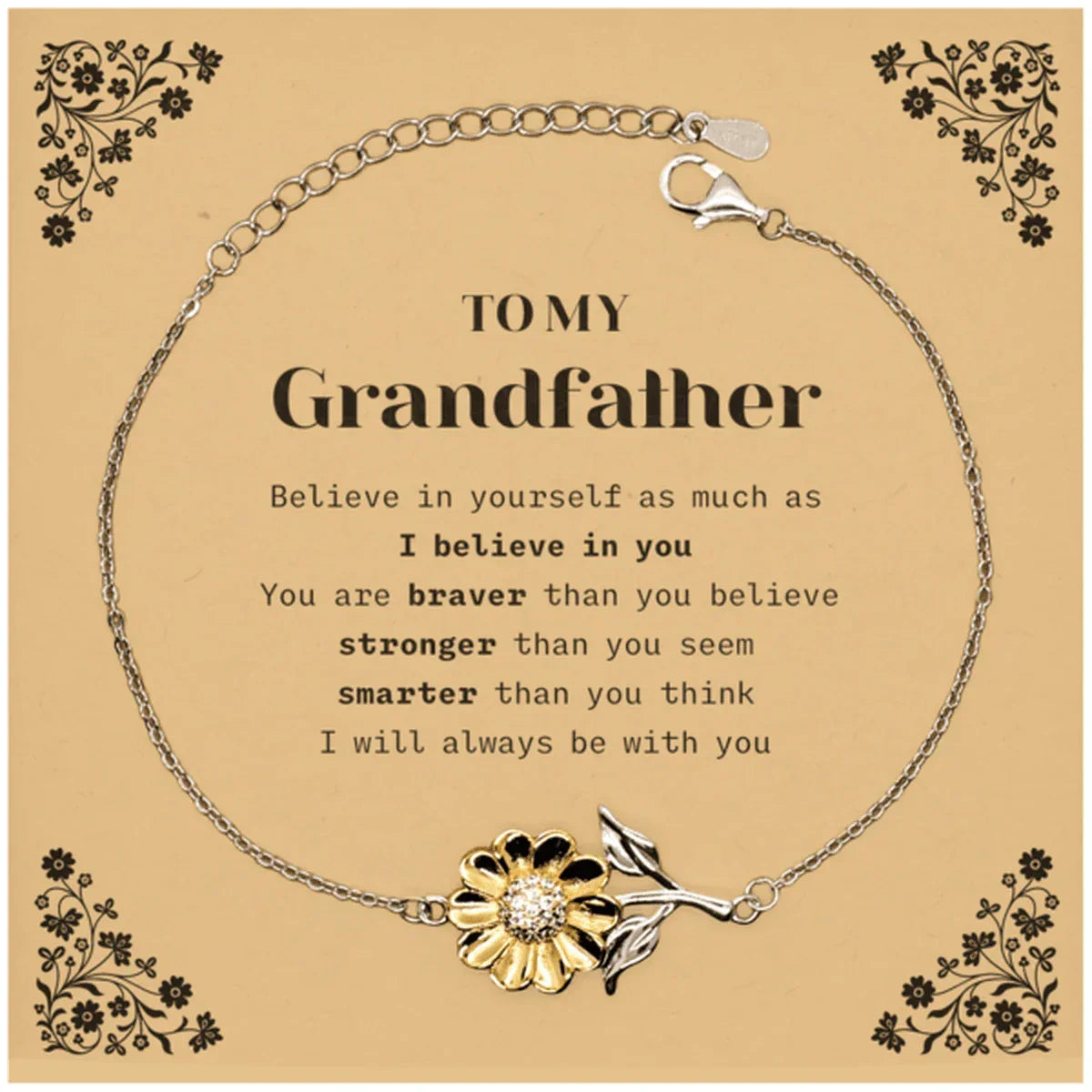 Grandfather Sunflower Bracelet Gifts, To My Grandfather You are braver than you believe, stronger than you seem, Inspirational Gifts For Grandfather Card, Birthday, Christmas Gifts For Grandfather Men Women