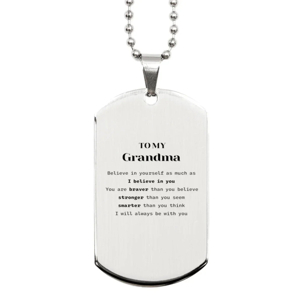 Grandma Silver Dog Tag Engraved Necklace - You are Braver than you Believe, Stronger than you Seem, Inspirational Birthday, Christmas Mother's Day Gifts