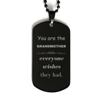 Grandmother Black Dog Tag, Everyone wishes they had, Inspirational Dog Tag Necklace For Grandmother, Grandmother Gifts, Birthday Christmas Unique Gifts For Grandmother