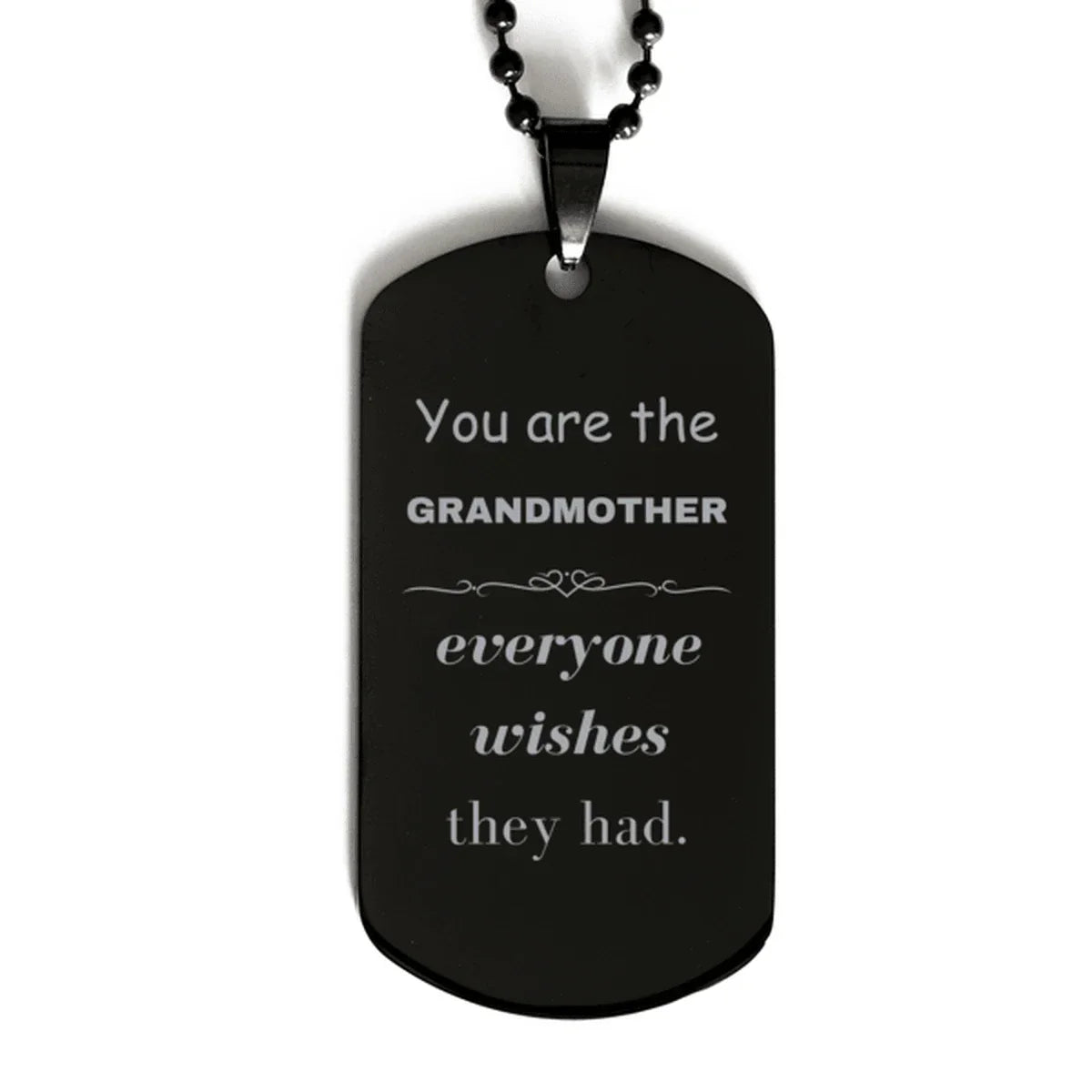 Grandmother Black Dog Tag, Everyone wishes they had, Inspirational Dog Tag Necklace For Grandmother, Grandmother Gifts, Birthday Christmas Unique Gifts For Grandmother