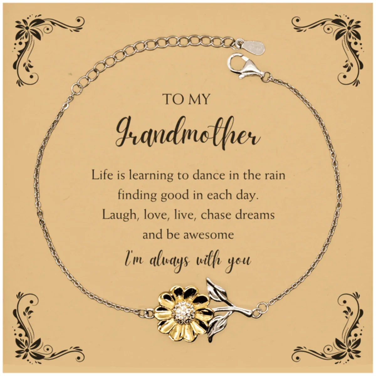 Grandmother Sunflower Bracelet - Life is Learning to Dance in the Rain Birthday, Christmas Holiday Gifts