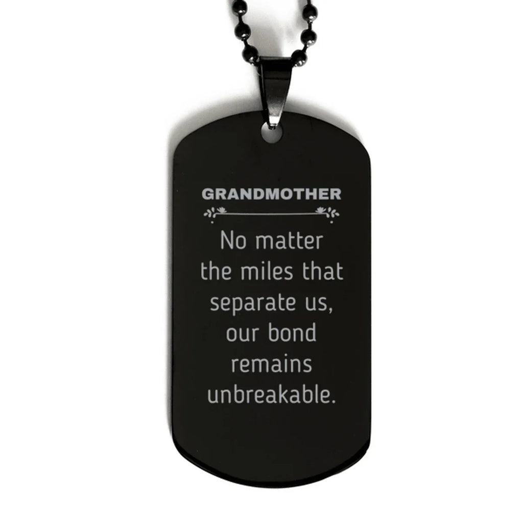 Grandmother Long Distance Relationship Gifts, No matter the miles that separate us, Cute Love Black Dog Tag For Grandmother, Birthday Christmas Unique Gifts For Grandmother