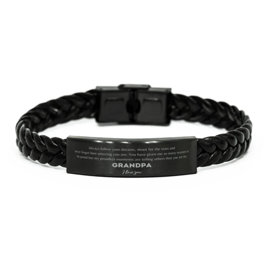 Grandpa Braided Leather Engraved Bracelet - Always Follow your Dreams - Birthday, Christmas Holiday Jewelry Gift