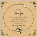 Grandpa Sunflower Bracelet - Life is Learning to Dance in the Rain Birthday, Christmas Holiday Gifts