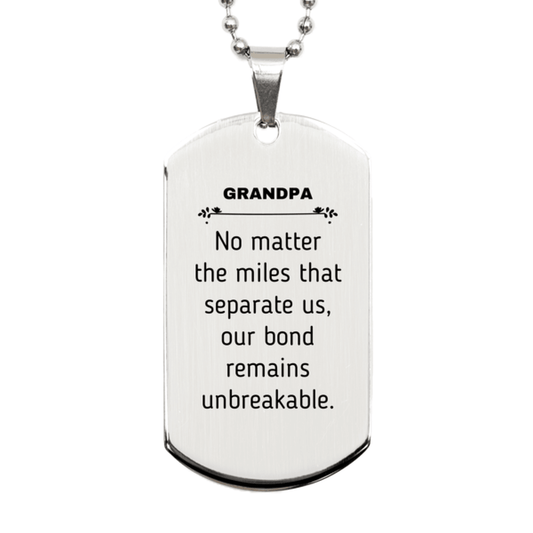 Grandpa Long Distance Relationship Gifts, No matter the miles that separate us, Cute Love Silver Dog Tag For Grandpa, Birthday Christmas Unique Gifts For Grandpa - Mallard Moon Gift Shop