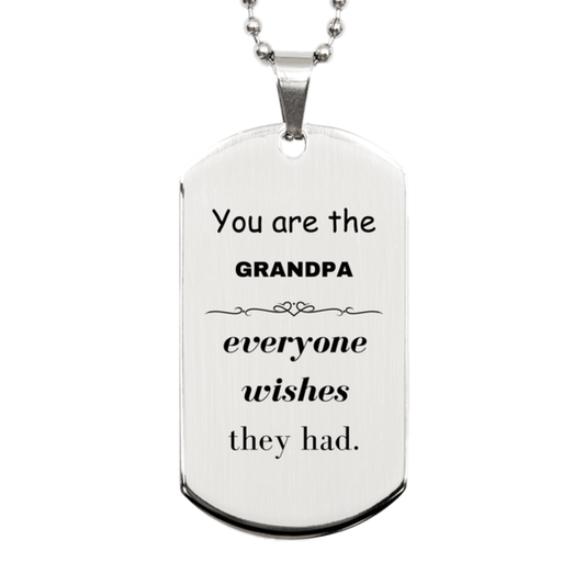 Grandpa Silver Dog Tag, Everyone wishes they had, Inspirational Dog Tag Necklace For Grandpa, Grandpa Gifts, Birthday Christmas Unique Gifts For Grandpa - Mallard Moon Gift Shop