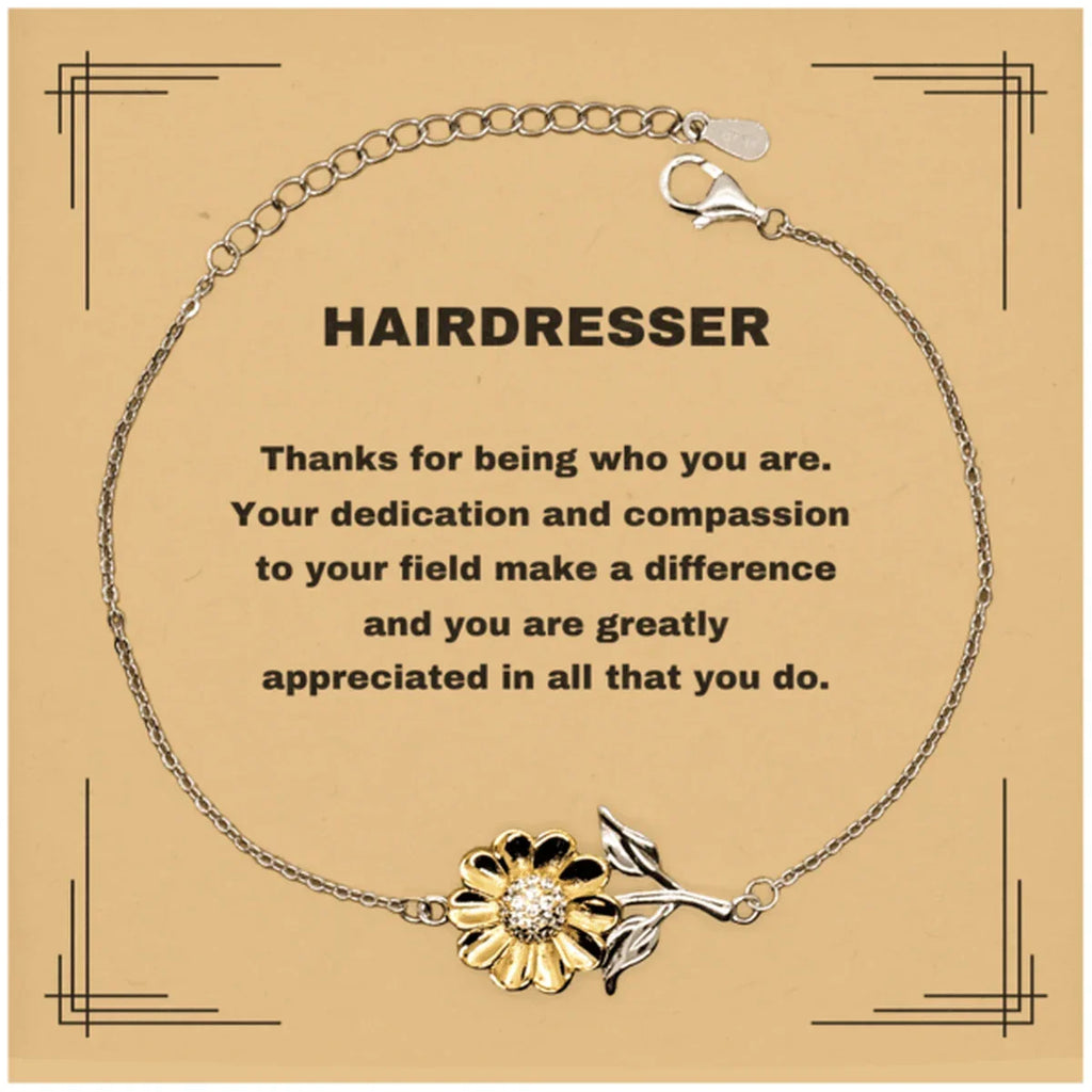 Hairdresser Sunflower Bracelet - Thanks for being who you are - Birthday Christmas Jewelry Gifts Coworkers Colleague Boss