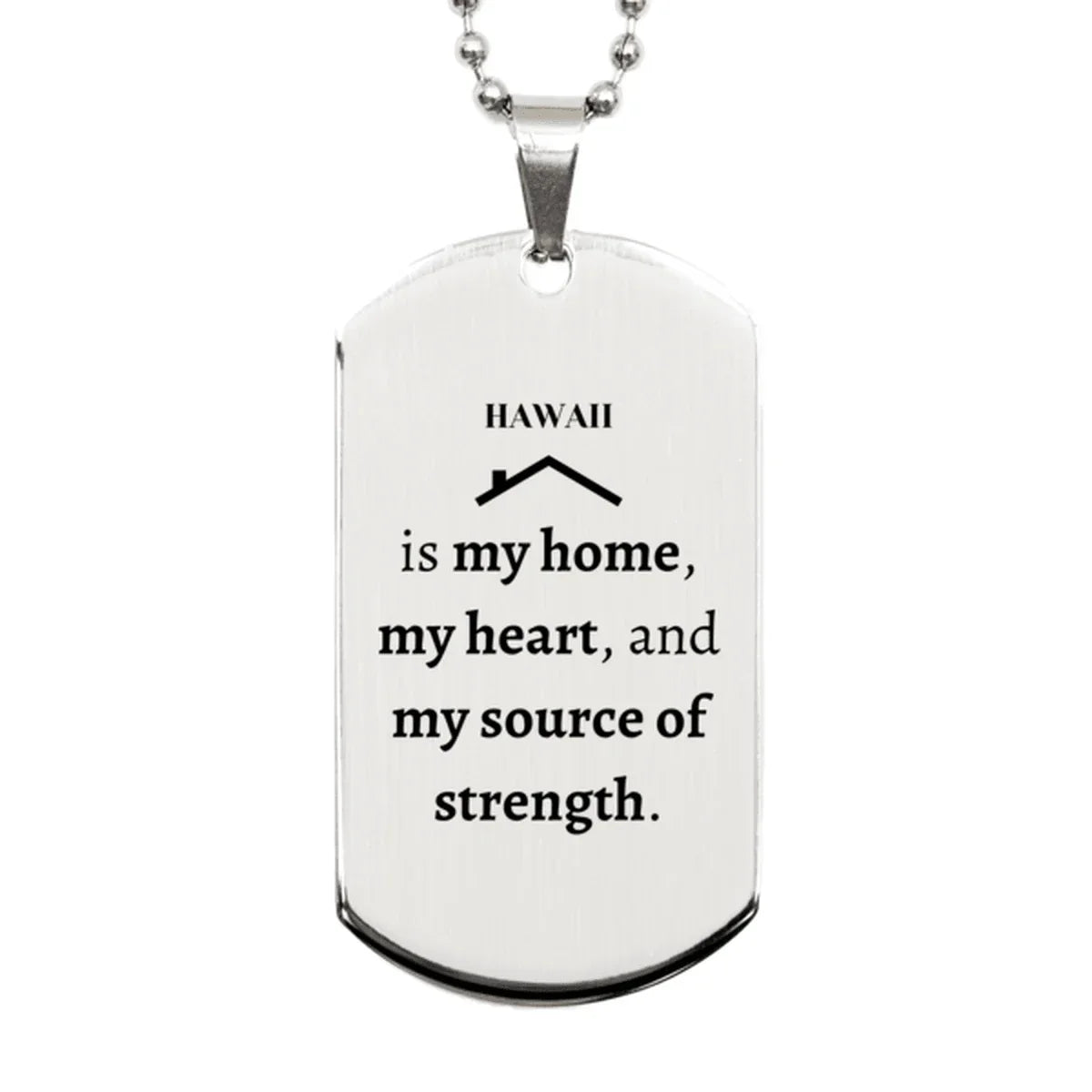 Hawaii is my home Gifts, Lovely Hawaii Birthday Christmas Silver Dog Tag For People from Hawaii, Men, Women, Friends