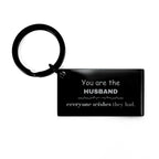 Husband Keychain, Everyone wishes they had, Inspirational Keychain For Husband, Husband Gifts, Birthday Christmas Unique Gifts For Husband