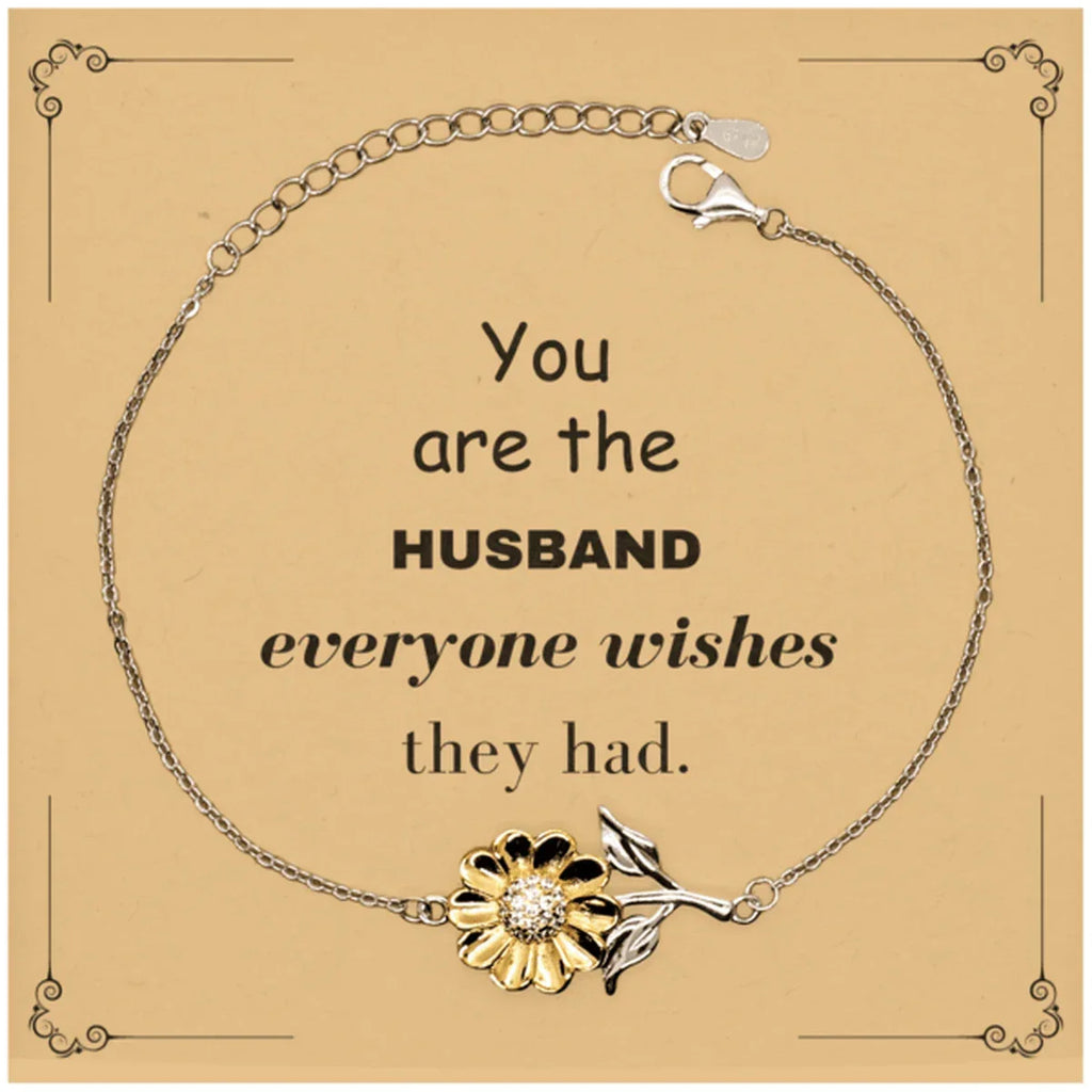 Husband Sunflower Bracelet, Everyone wishes they had, Inspirational Bracelet For Husband, Husband Gifts, Birthday Christmas Unique Gifts For Husband