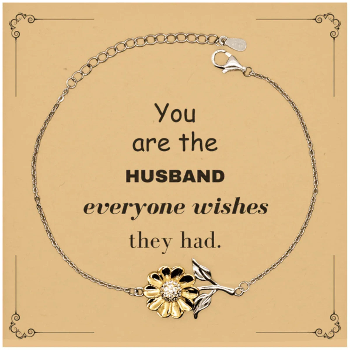 Husband Sunflower Bracelet, Everyone wishes they had, Inspirational Bracelet For Husband, Husband Gifts, Birthday Christmas Unique Gifts For Husband