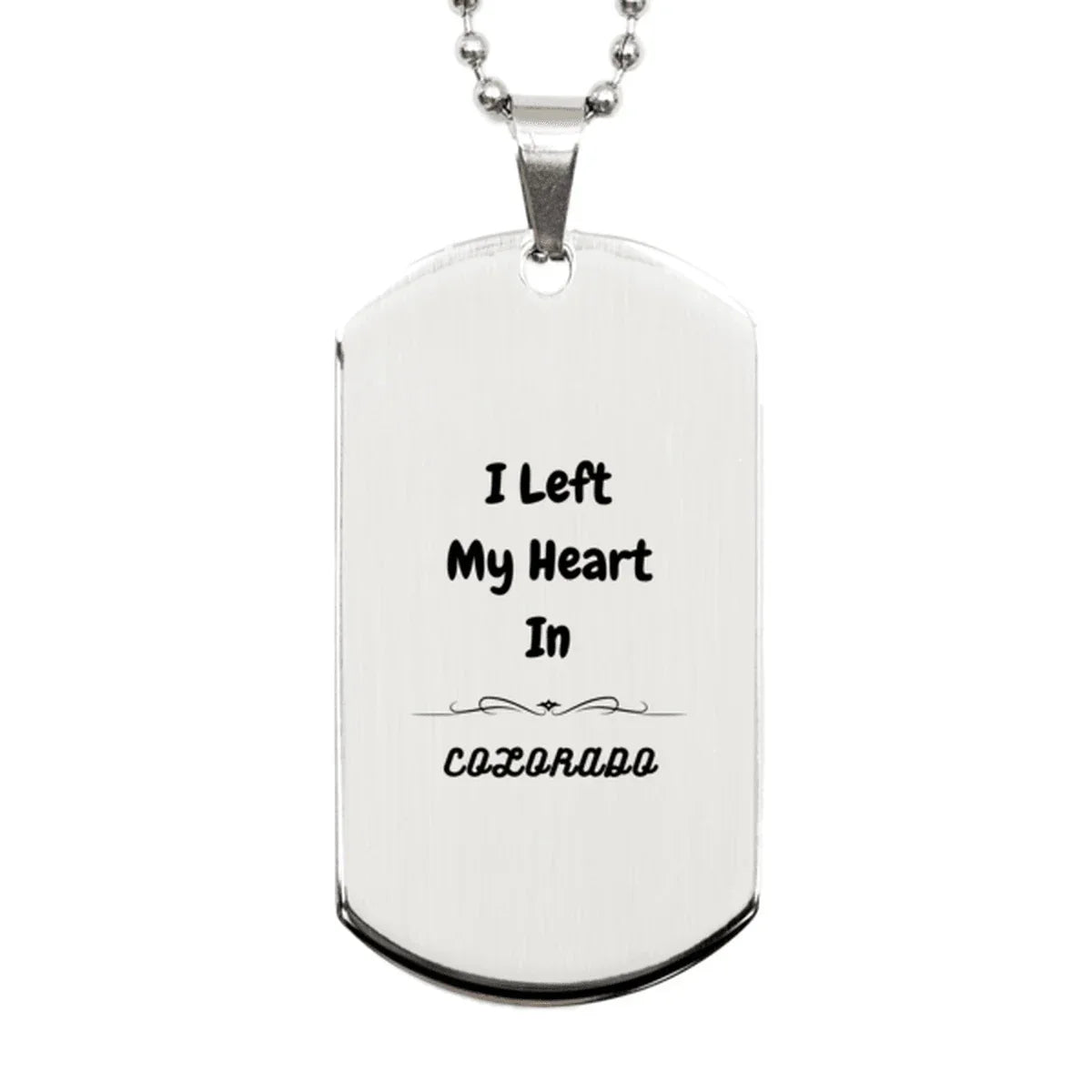 I Left My Heart In Colorado Gifts, Meaningful Colorado State for Friends, Men, Women. Silver Dog Tag for Colorado People
