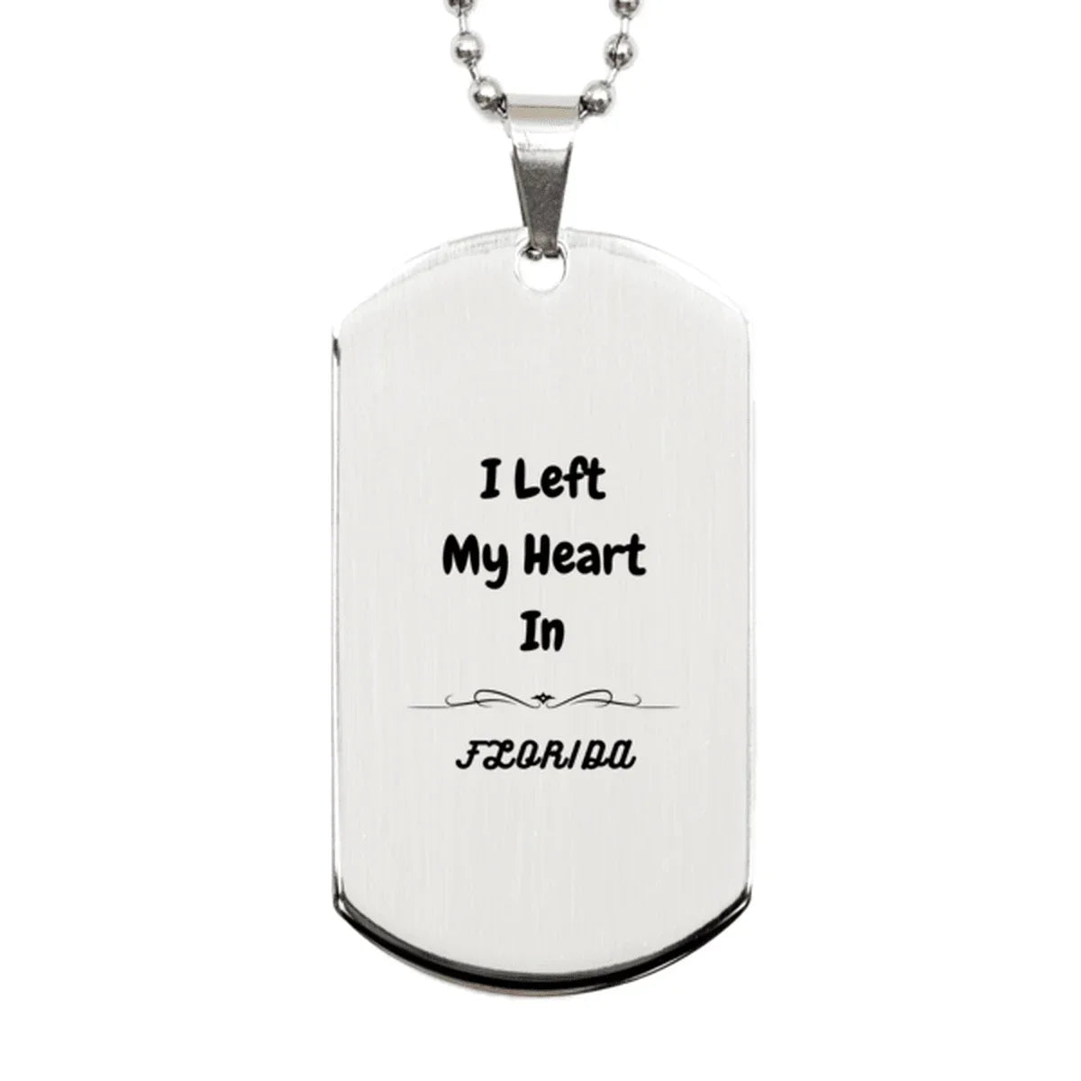 I Left My Heart In Florida Gifts, Meaningful Florida State for Friends, Men, Women. Silver Dog Tag for Florida People