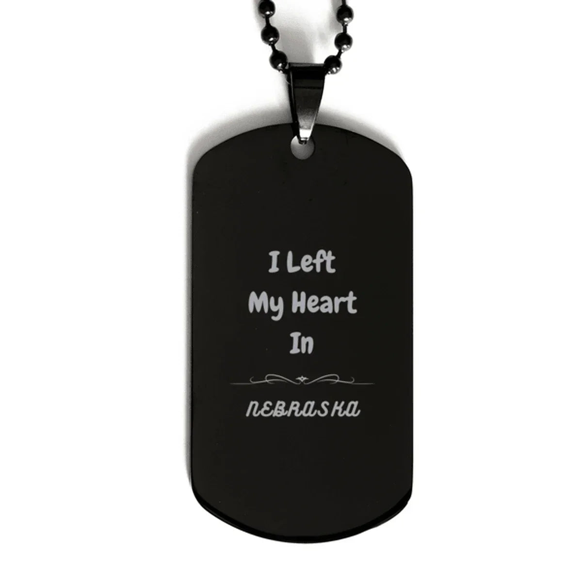 I Left My Heart In Nebraska Gifts, Meaningful Nebraska State for Friends, Men, Women. Black Dog Tag for Nebraska People
