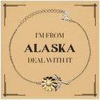 I'm from Alaska, Deal with it, Proud Alaska State Gifts, Alaska Sunflower Bracelet Gift Idea, Christmas Gifts for Alaska People, Coworkers, Colleague
