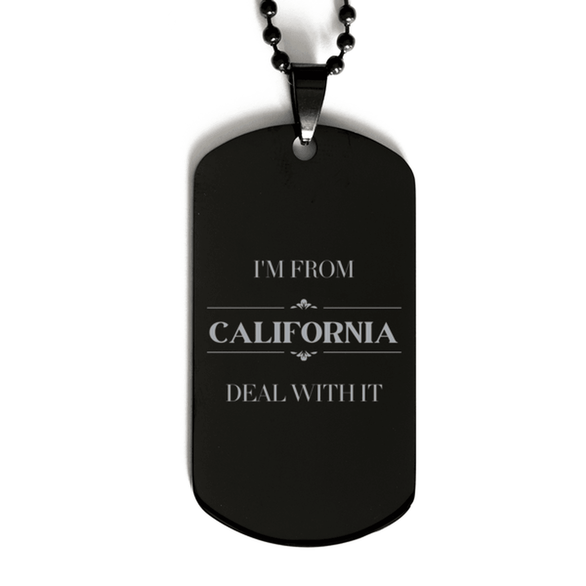 I'm from California, Deal with it, Proud California State Gifts, California Black Dog Tag Gift Idea, Christmas Gifts for California People, Coworkers, Colleague - Mallard Moon Gift Shop