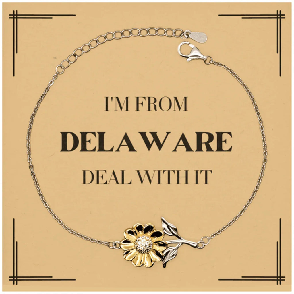 I'm from Delaware, Deal with it, Proud Delaware State Gifts, Delaware Sunflower Bracelet Gift Idea, Christmas Gifts for Delaware People, Coworkers, Colleague