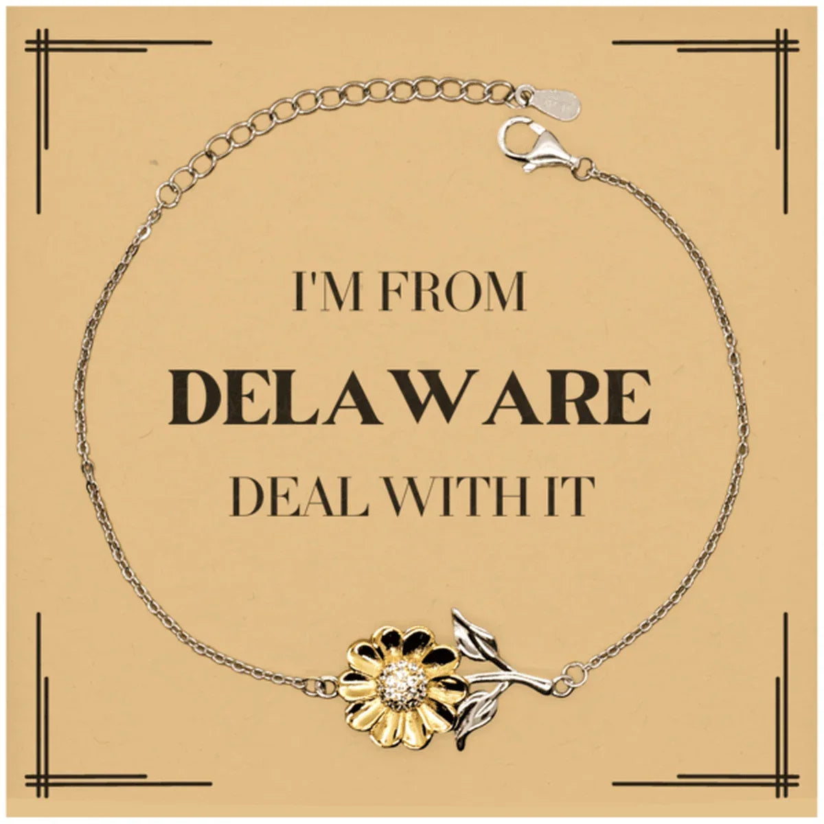 I'm from Delaware, Deal with it, Proud Delaware State Gifts, Delaware Sunflower Bracelet Gift Idea, Christmas Gifts for Delaware People, Coworkers, Colleague