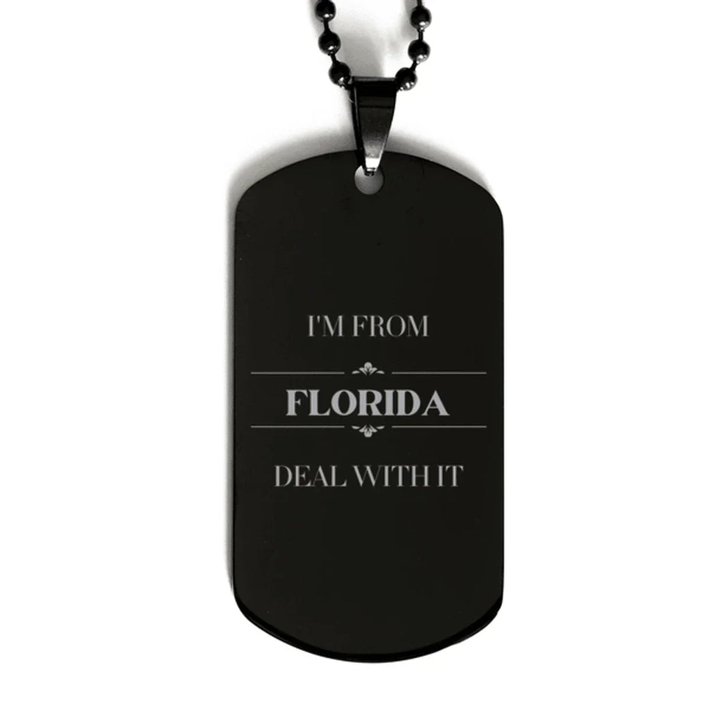 I'm from Florida, Deal with it, Proud Florida State Black Dog Tag Necklace Gift Idea
