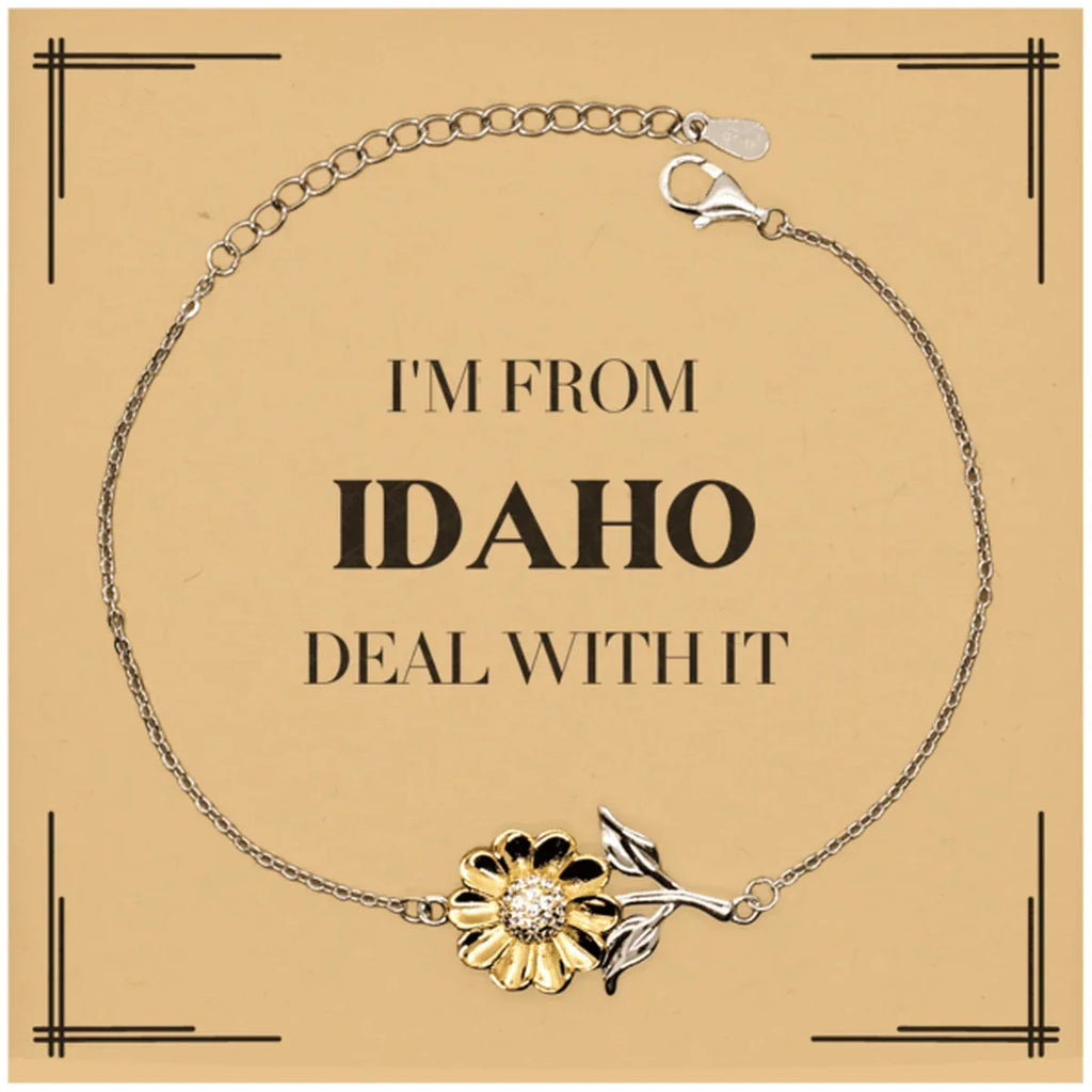 I'm from Idaho, Deal with it, Proud Idaho State Gifts, Idaho Sunflower Bracelet Gift Idea, Christmas Gifts for Idaho People, Coworkers, Colleague