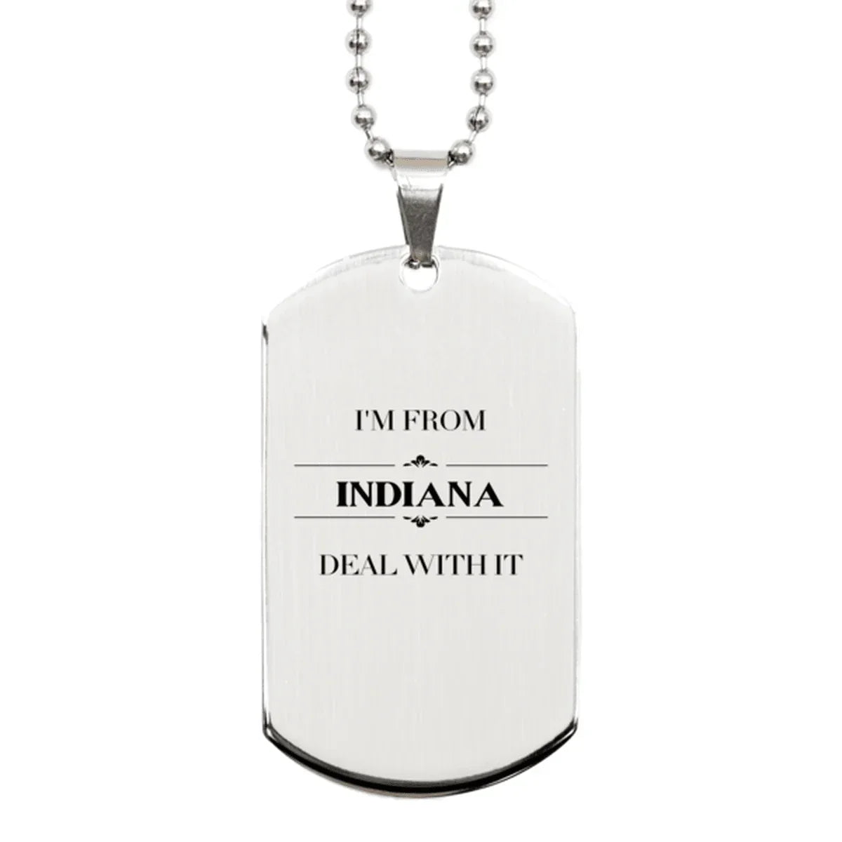 I'm from Indiana, Deal with it, Proud Indiana State Silver Dog Tag Necklace Gift