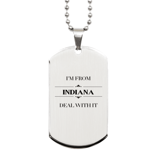 I'm from Indiana, Deal with it, Proud Indiana State Gifts, Indiana Silver Dog Tag Gift Idea, Christmas Gifts for Indiana People, Coworkers, Colleague - Mallard Moon Gift Shop