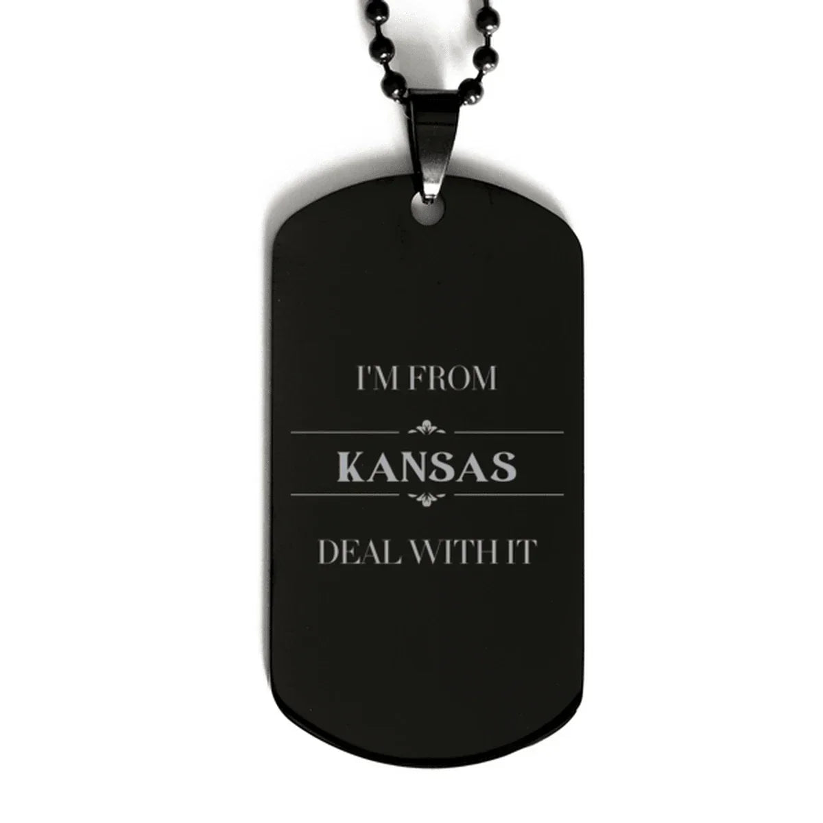 I'm from Kansas, Deal with it, Proud Kansas State Black Dog Tag Necklace Gift Idea