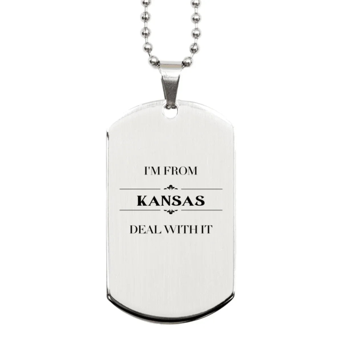 I'm from Kansas, Deal with it, Proud Kansas State Silver Dog Tag Necklace Gift Idea