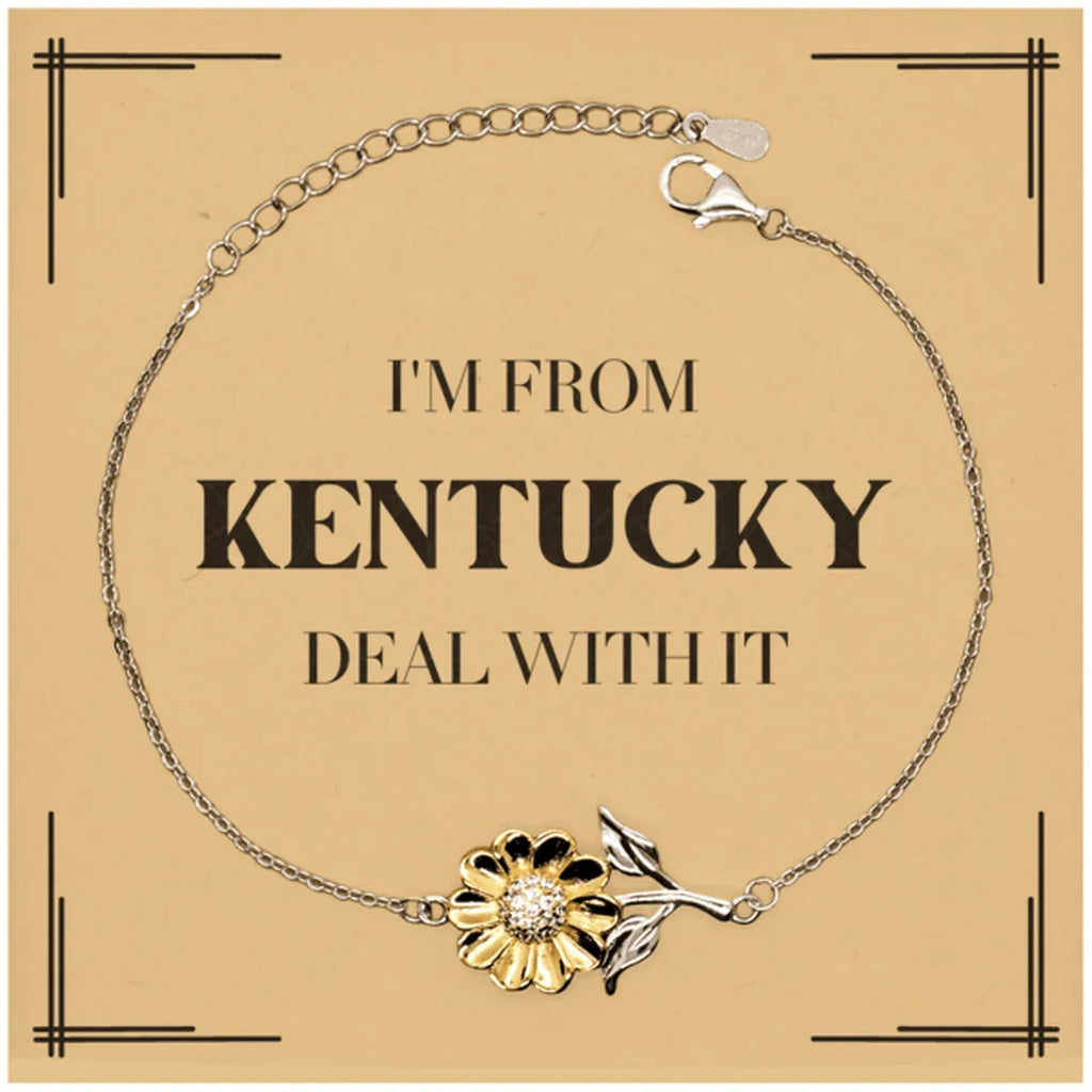I'm from Kentucky, Deal with it, Proud Kentucky State Gifts, Kentucky Sunflower Bracelet Gift Idea, Christmas Gifts for Kentucky People, Coworkers, Colleague
