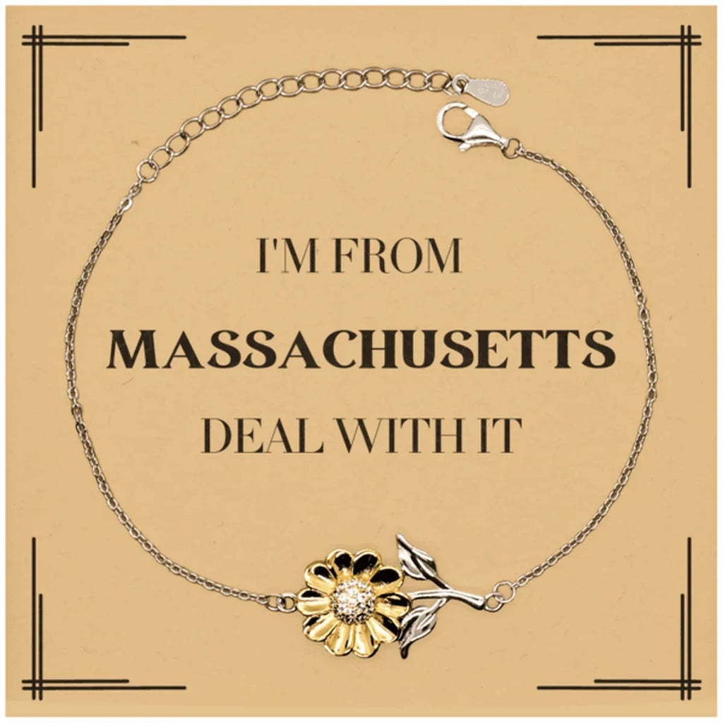 I'm from Massachusetts, Deal with it, Proud Massachusetts State Gifts, Massachusetts Sunflower Bracelet Gift Idea, Christmas Gifts for Massachusetts People, Coworkers, Colleague