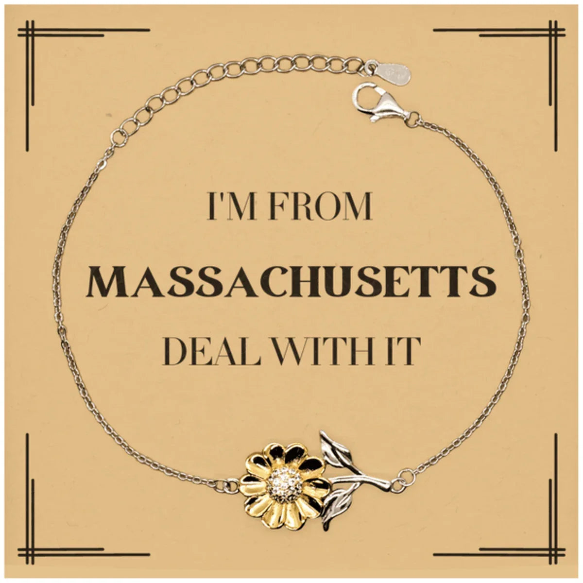 I'm from Massachusetts, Deal with it, Proud Massachusetts State Gifts, Massachusetts Sunflower Bracelet Gift Idea, Christmas Gifts for Massachusetts People, Coworkers, Colleague