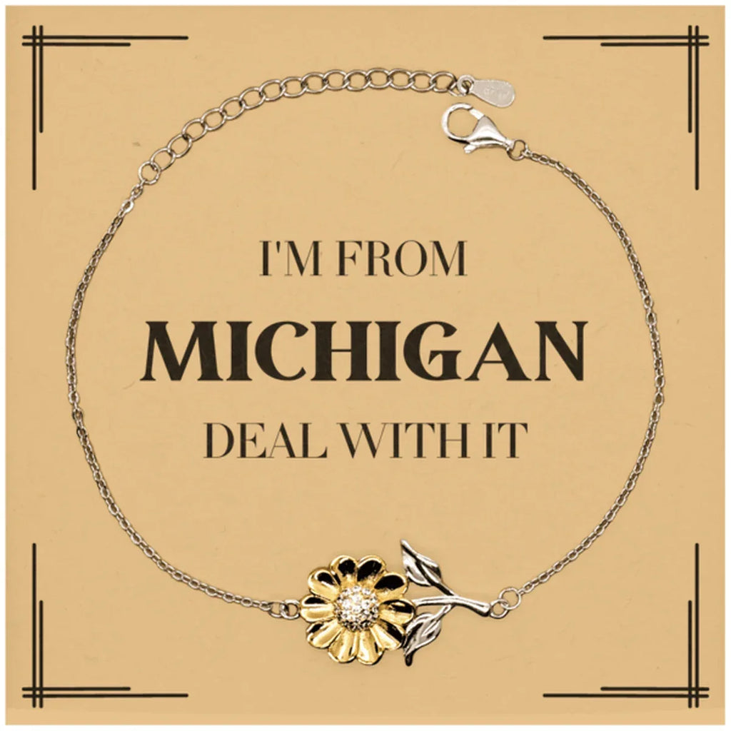 I'm from Michigan, Deal with it, Proud Michigan State Gifts, Michigan Sunflower Bracelet Gift Idea, Christmas Gifts for Michigan People, Coworkers, Colleague