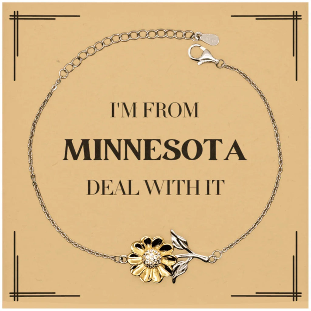I'm from Minnesota, Deal with it, Proud Minnesota State Gifts, Minnesota Sunflower Bracelet Gift Idea, Christmas Gifts for Minnesota People, Coworkers, Colleague