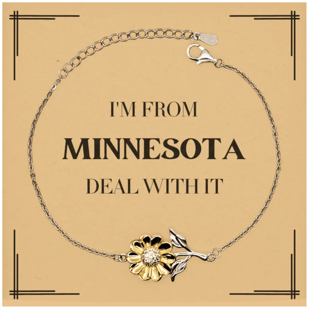 I'm from Minnesota, Deal with it, Proud Minnesota State Gifts, Minnesota Sunflower Bracelet Gift Idea, Christmas Gifts for Minnesota People, Coworkers, Colleague